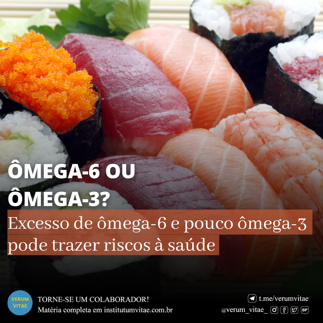 ÔMEGA-6 OU ÔMEGA-3?